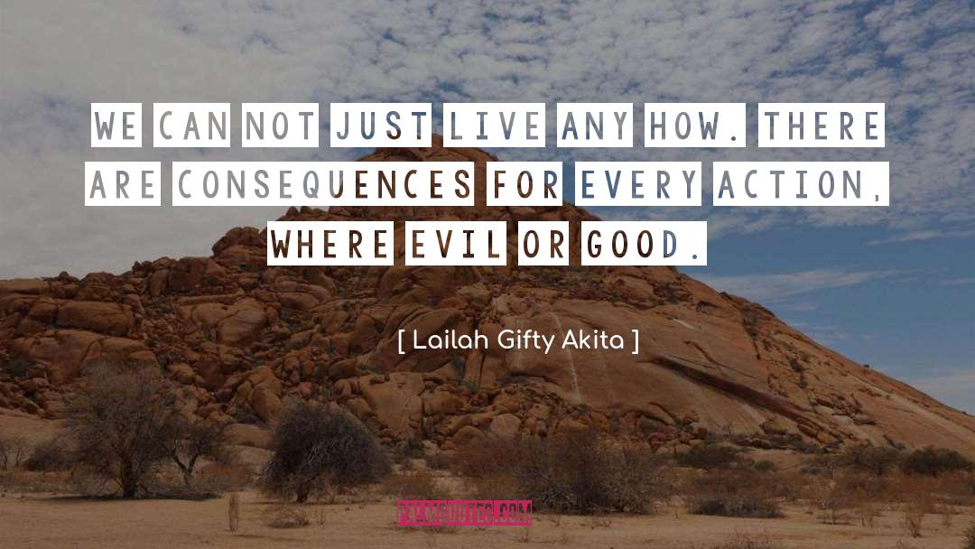 Behaviour quotes by Lailah Gifty Akita