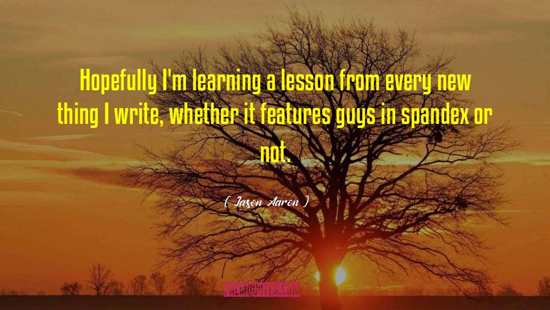 Behaviourist Learning quotes by Jason Aaron