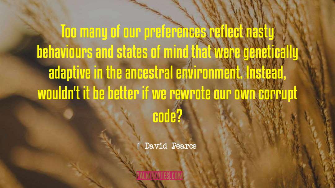 Behaviours quotes by David Pearce