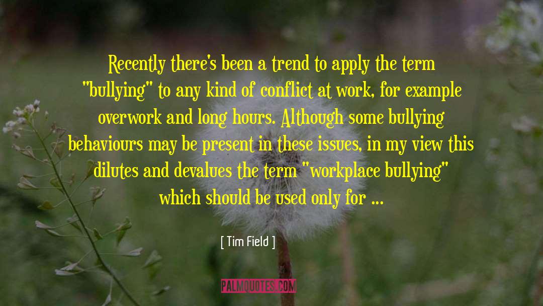 Behaviours quotes by Tim Field