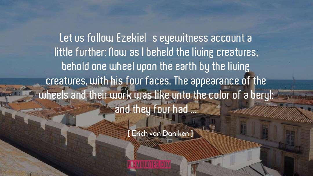 Beheld quotes by Erich Von Daniken