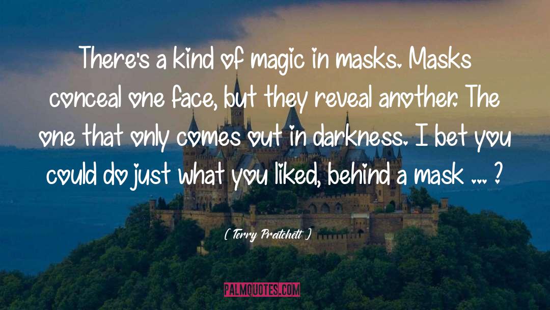 Behind A Mask quotes by Terry Pratchett
