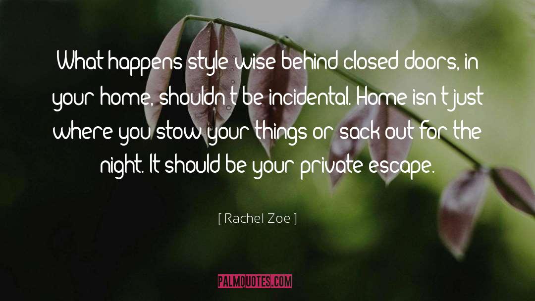 Behind Closed Doors quotes by Rachel Zoe