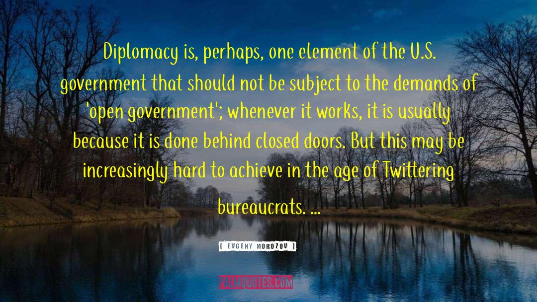 Behind Closed Doors quotes by Evgeny Morozov