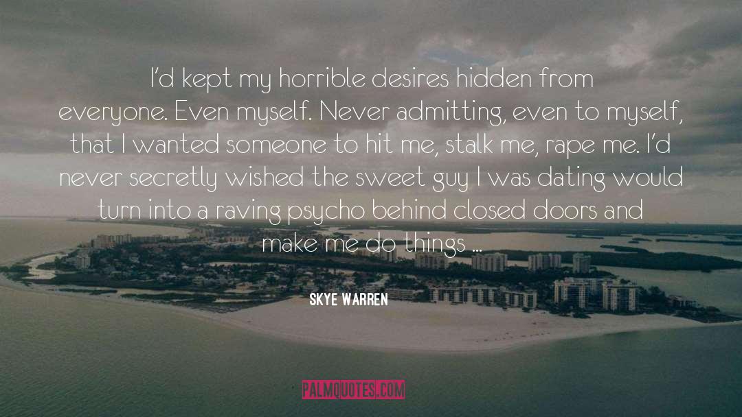 Behind Closed Doors quotes by Skye Warren