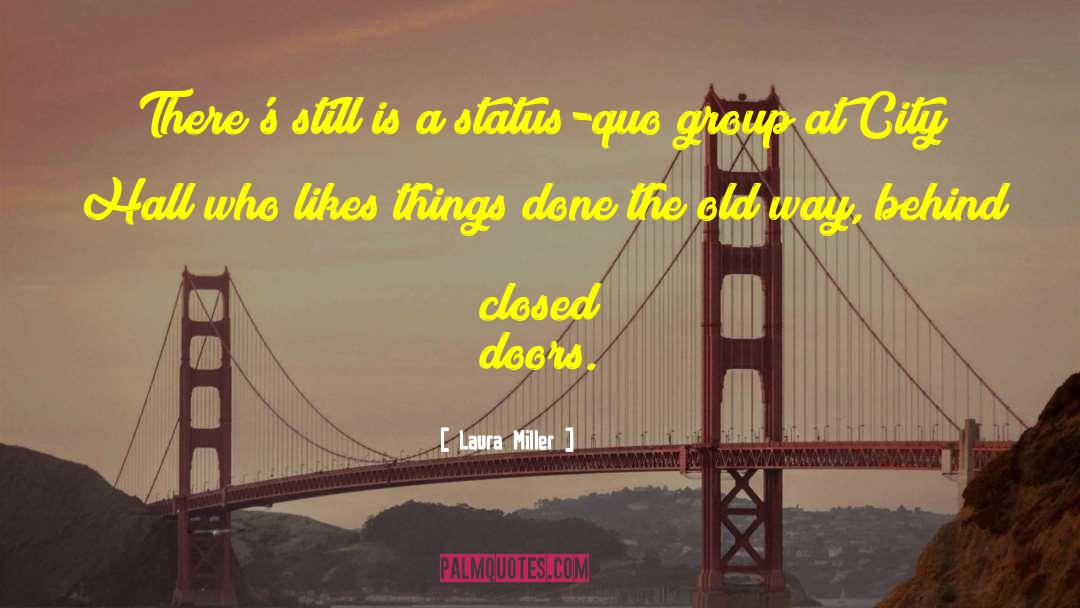 Behind Closed Doors quotes by Laura Miller