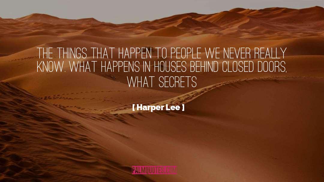 Behind Closed Doors quotes by Harper Lee