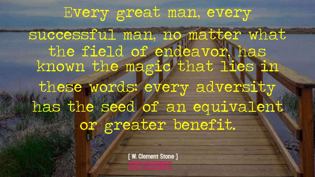 Behind Every Successful Man quotes by W. Clement Stone