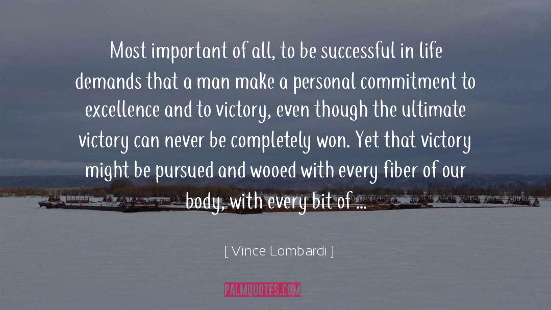 Behind Every Successful Man quotes by Vince Lombardi