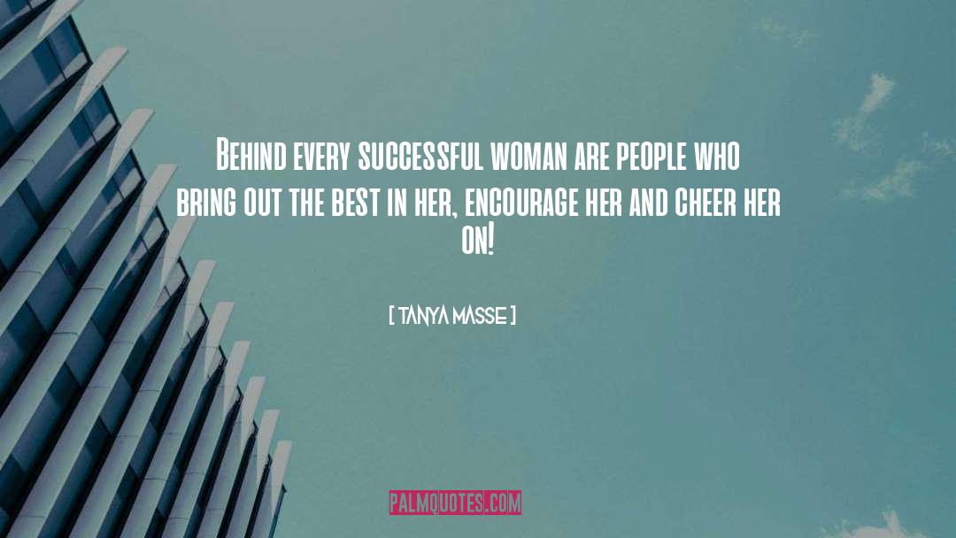Behind Every Successful Man quotes by Tanya Masse