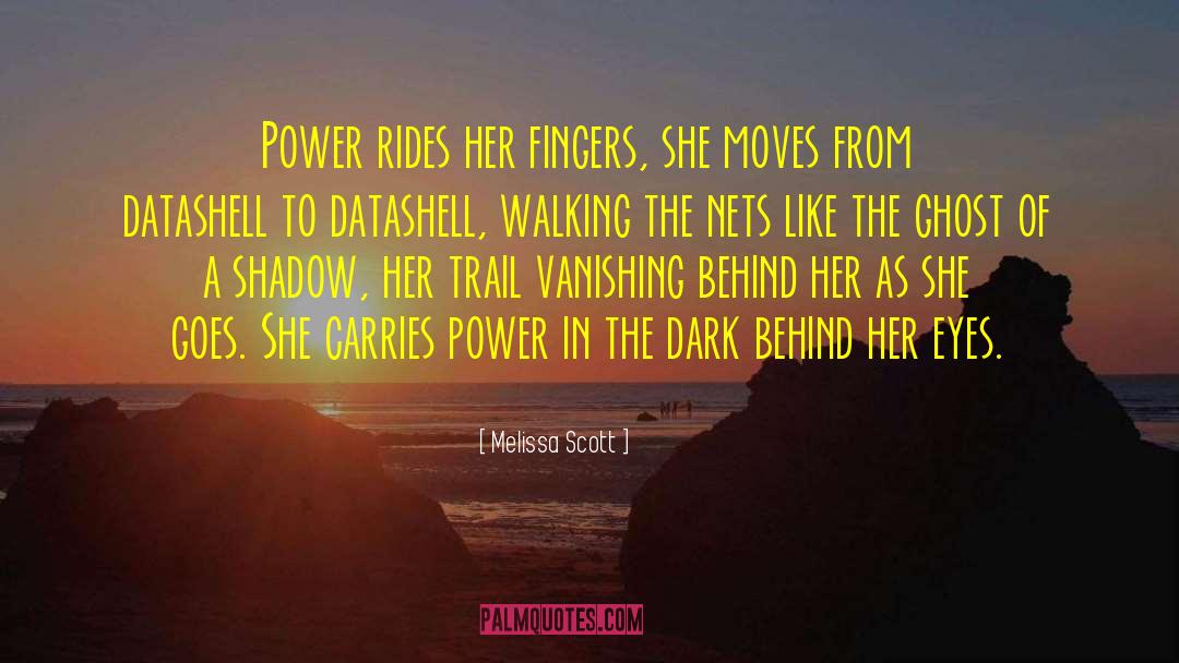 Behind Her Eyes quotes by Melissa Scott