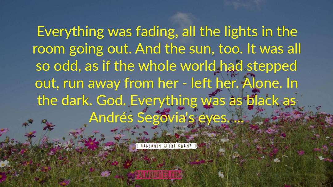 Behind Her Eyes quotes by Benjamin Alire Saenz