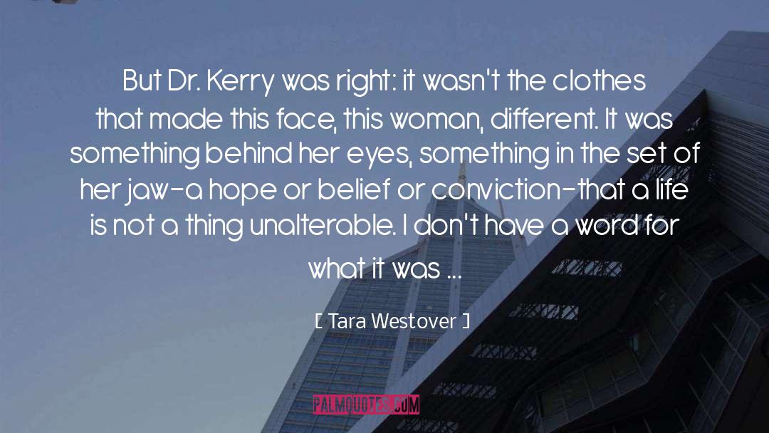 Behind Her Face quotes by Tara Westover