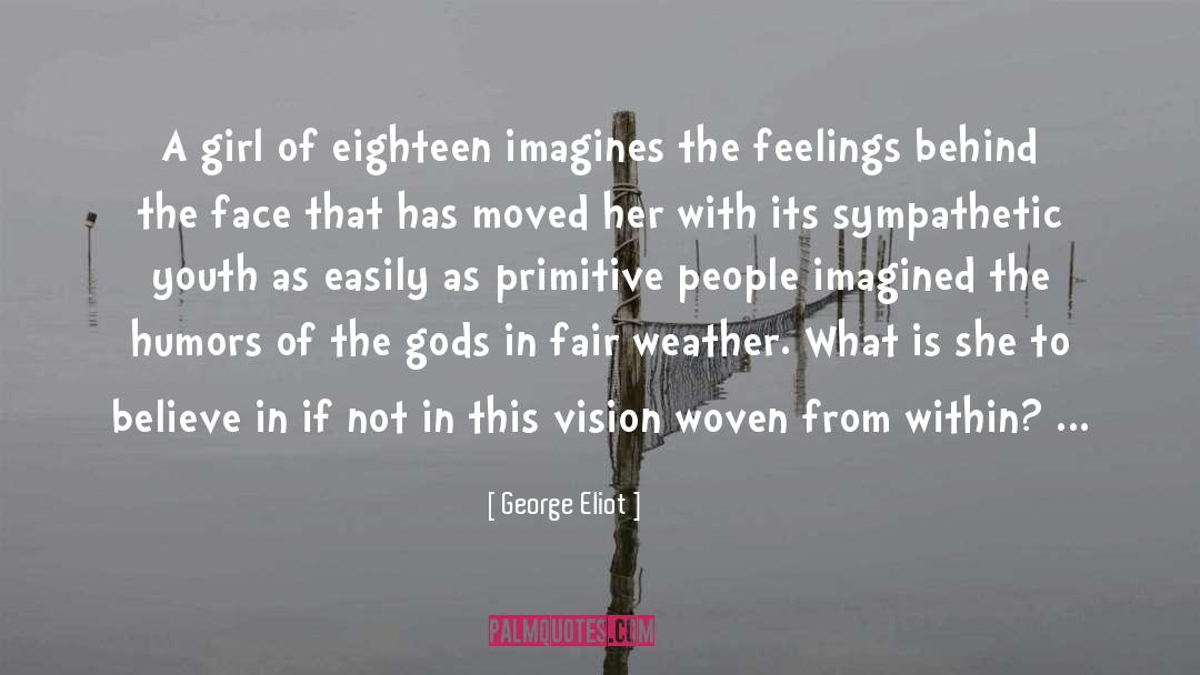 Behind Her Face quotes by George Eliot