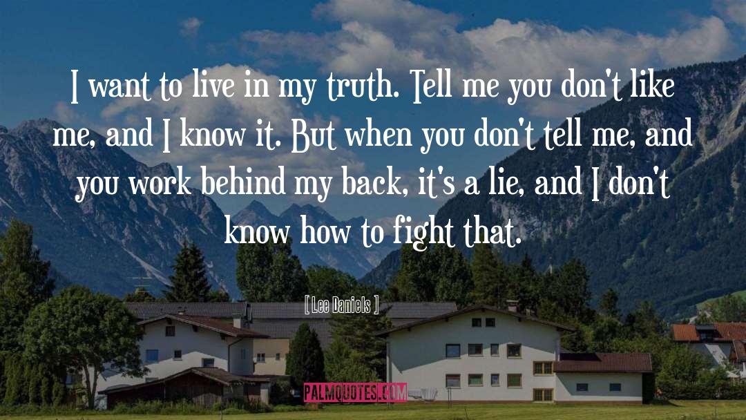 Behind My Back quotes by Lee Daniels