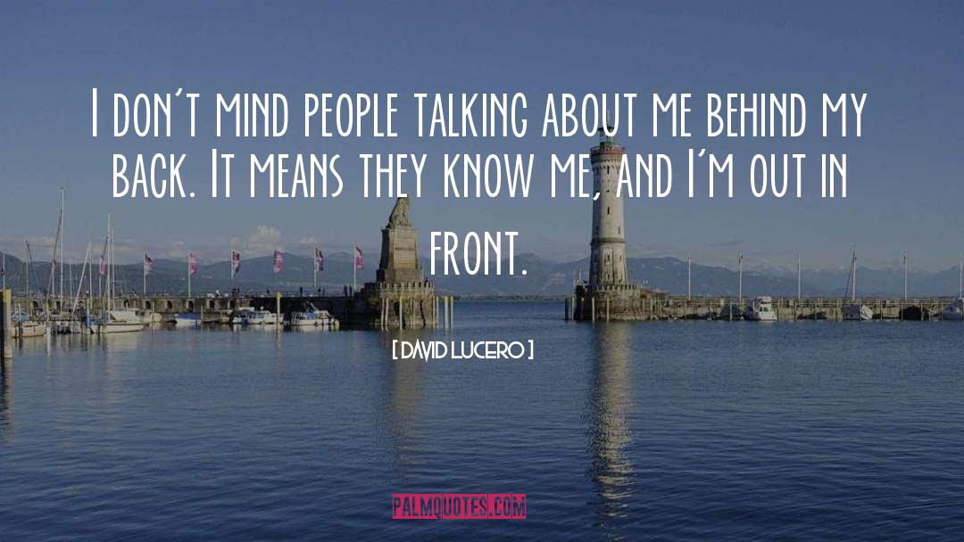 Behind My Back quotes by David Lucero