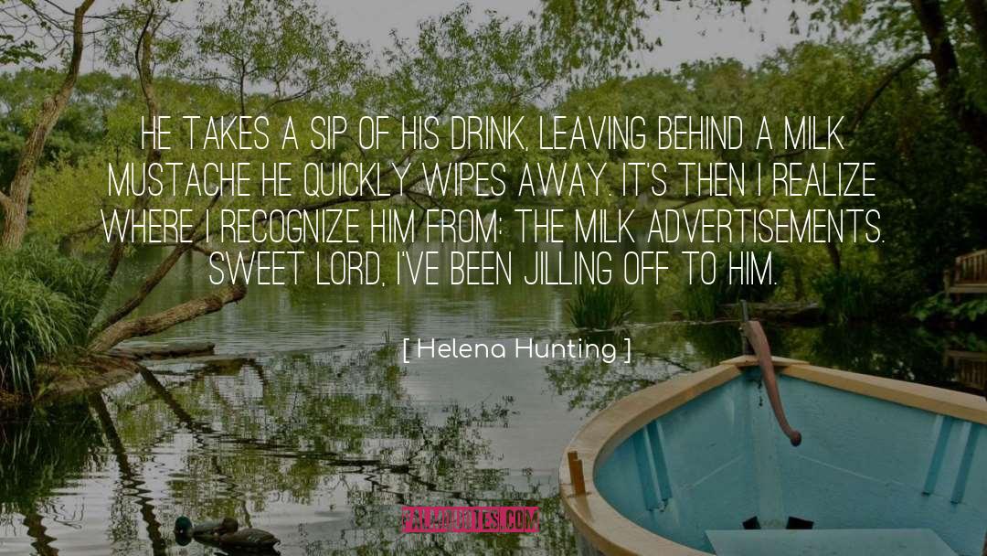 Behind quotes by Helena Hunting