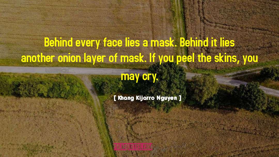 Behind The Scene quotes by Khang Kijarro Nguyen