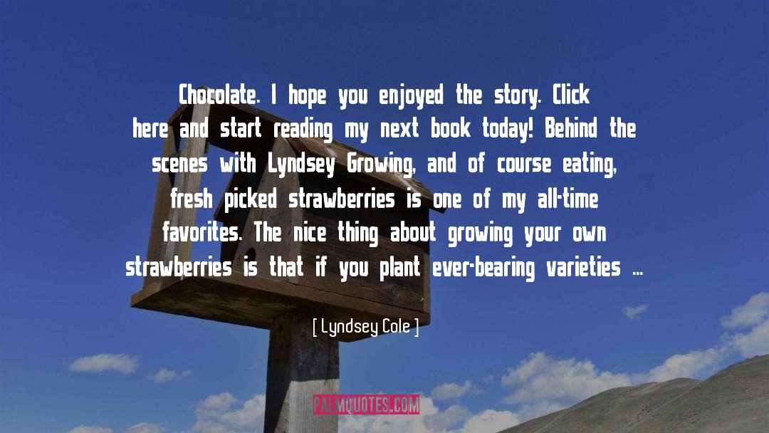 Behind The Scenes quotes by Lyndsey Cole