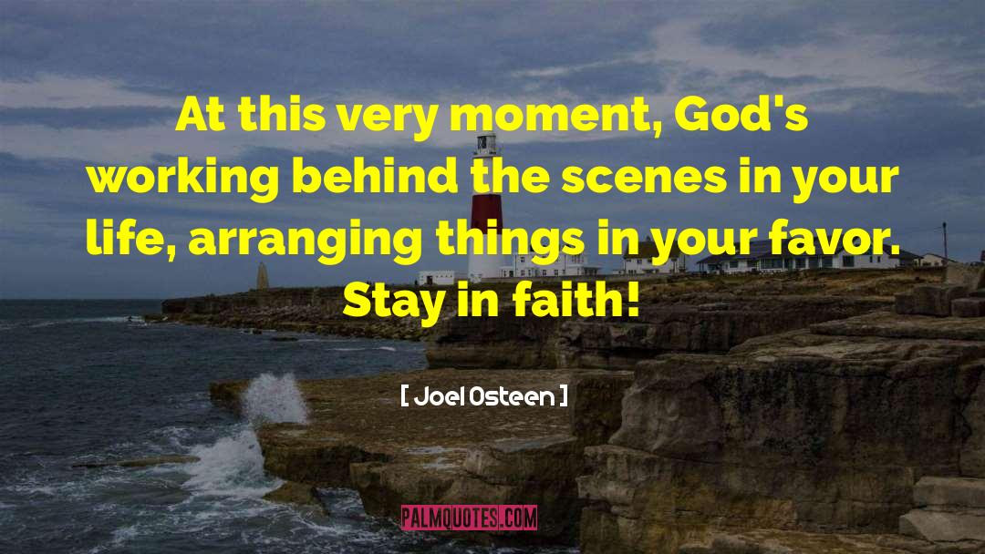 Behind The Scenes quotes by Joel Osteen
