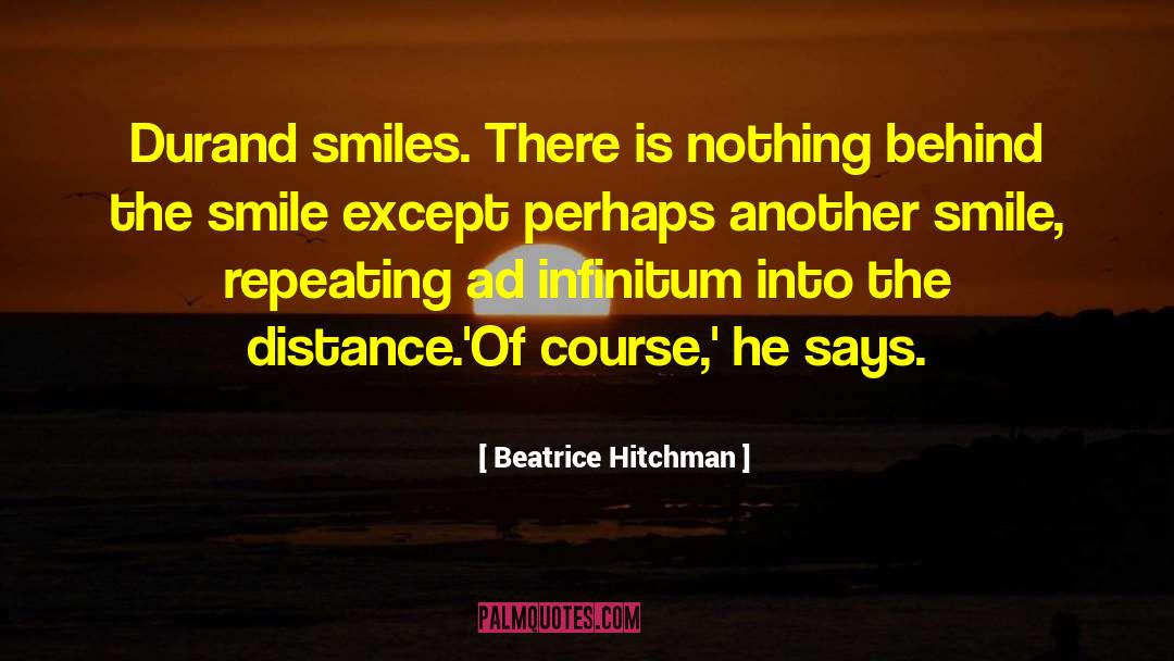 Behind The Smile quotes by Beatrice Hitchman
