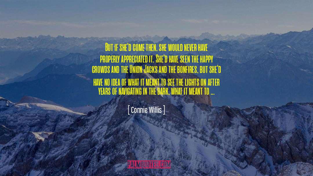 Behind The Smiles quotes by Connie Willis