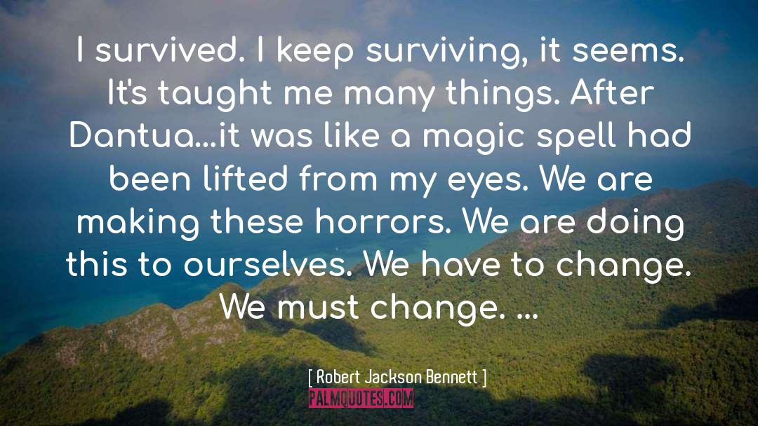 Behind These Eyes quotes by Robert Jackson Bennett