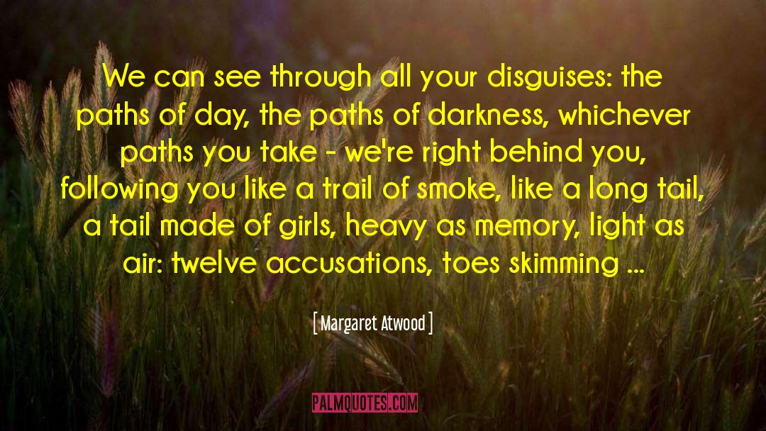 Behind You quotes by Margaret Atwood