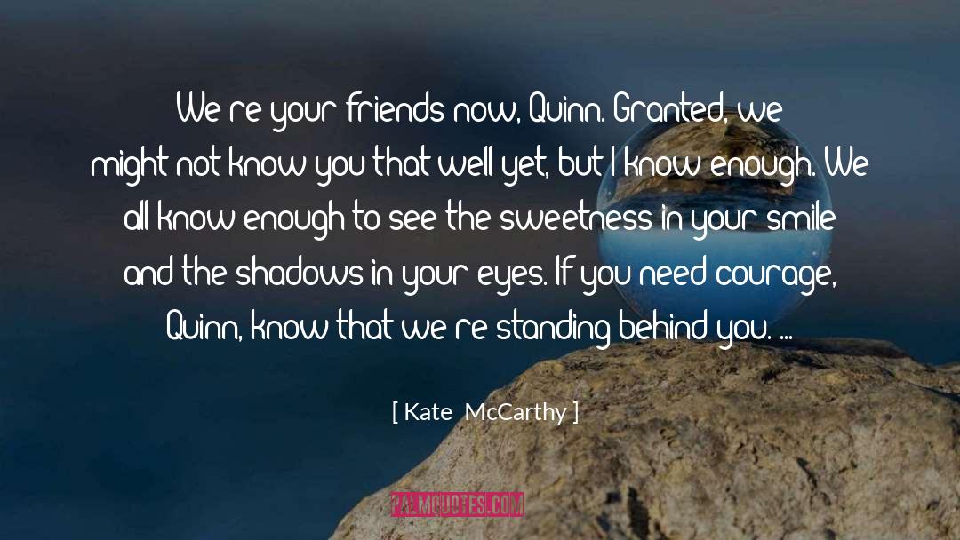 Behind You quotes by Kate  McCarthy