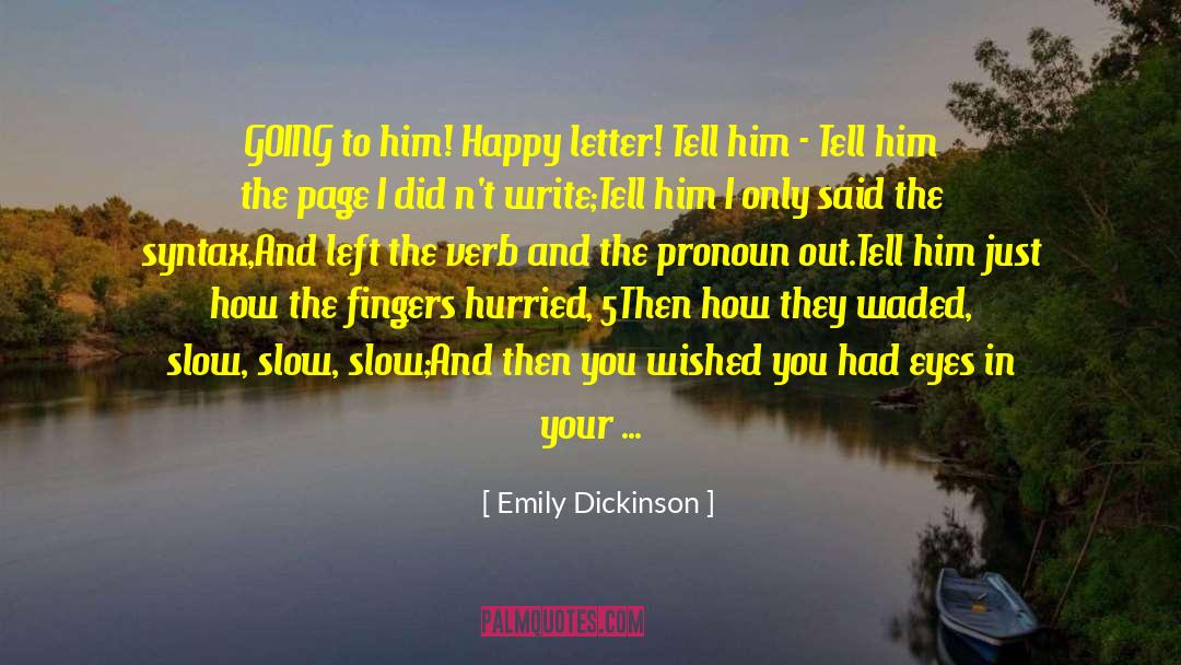 Behind You quotes by Emily Dickinson