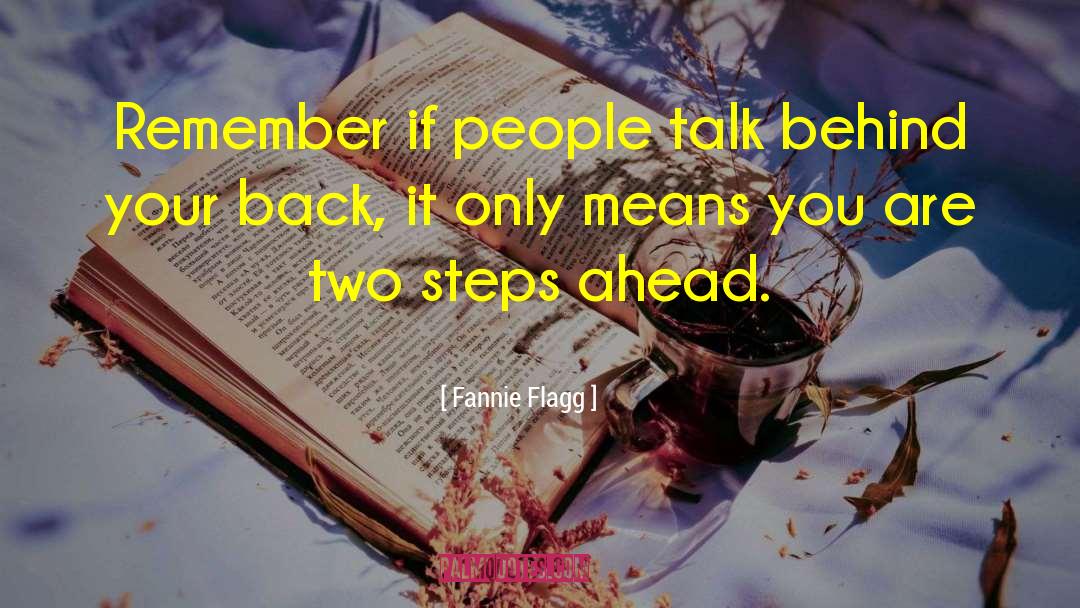 Behind Your Back quotes by Fannie Flagg