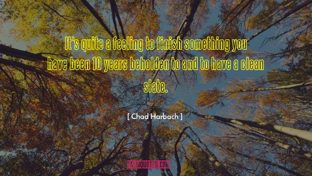 Beholden To quotes by Chad Harbach