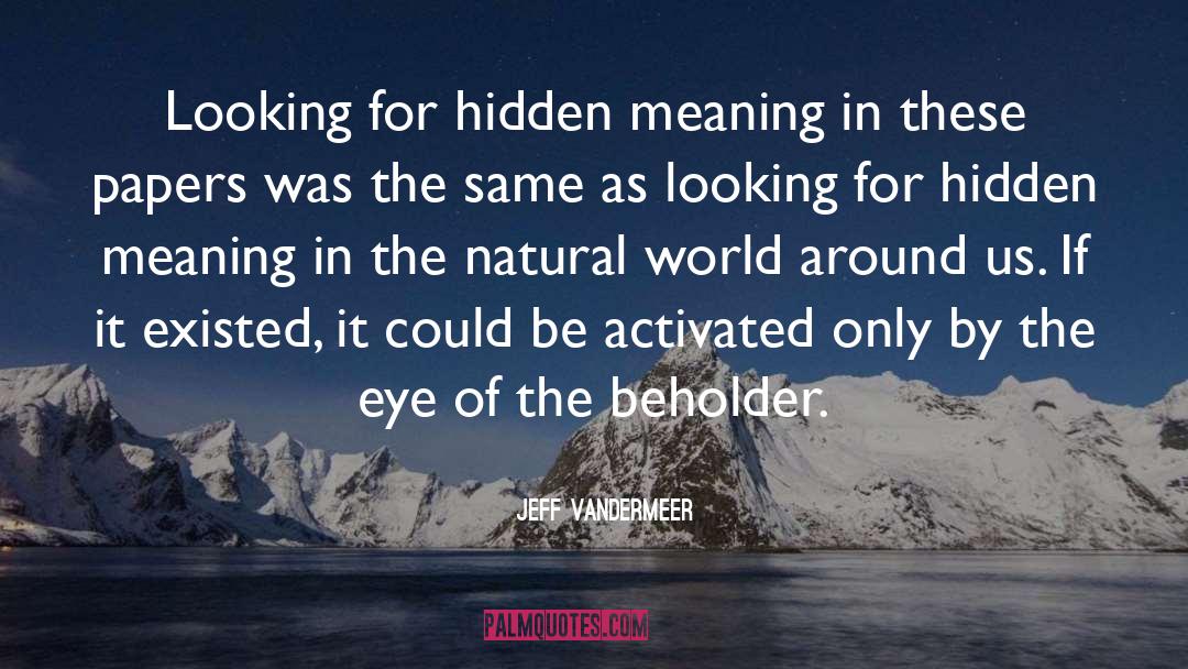 Beholder quotes by Jeff VanderMeer