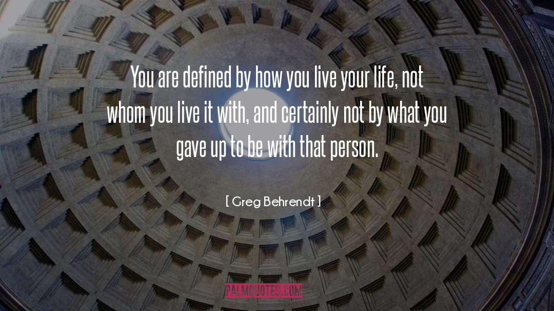 Behrendt quotes by Greg Behrendt