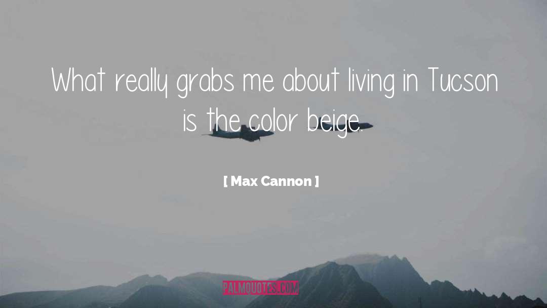 Beige quotes by Max Cannon