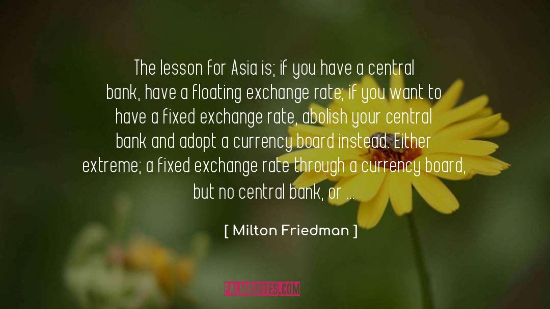 Beignet Recipe quotes by Milton Friedman