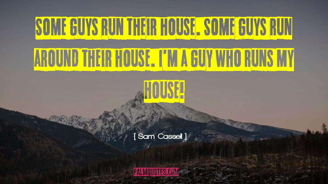 Beijing House quotes by Sam Cassell