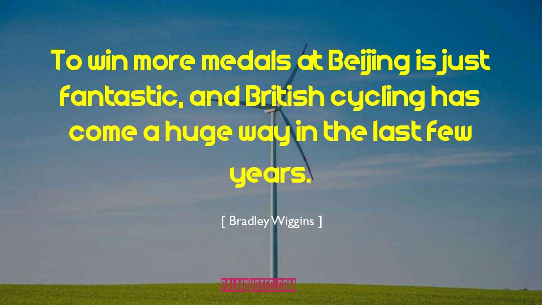 Beijing quotes by Bradley Wiggins