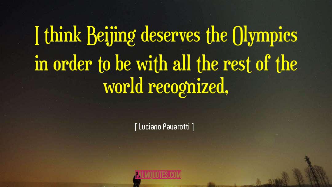 Beijing quotes by Luciano Pavarotti