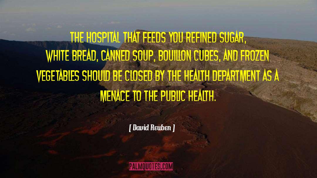 Beilinson Hospital And Medical Center quotes by David Reuben