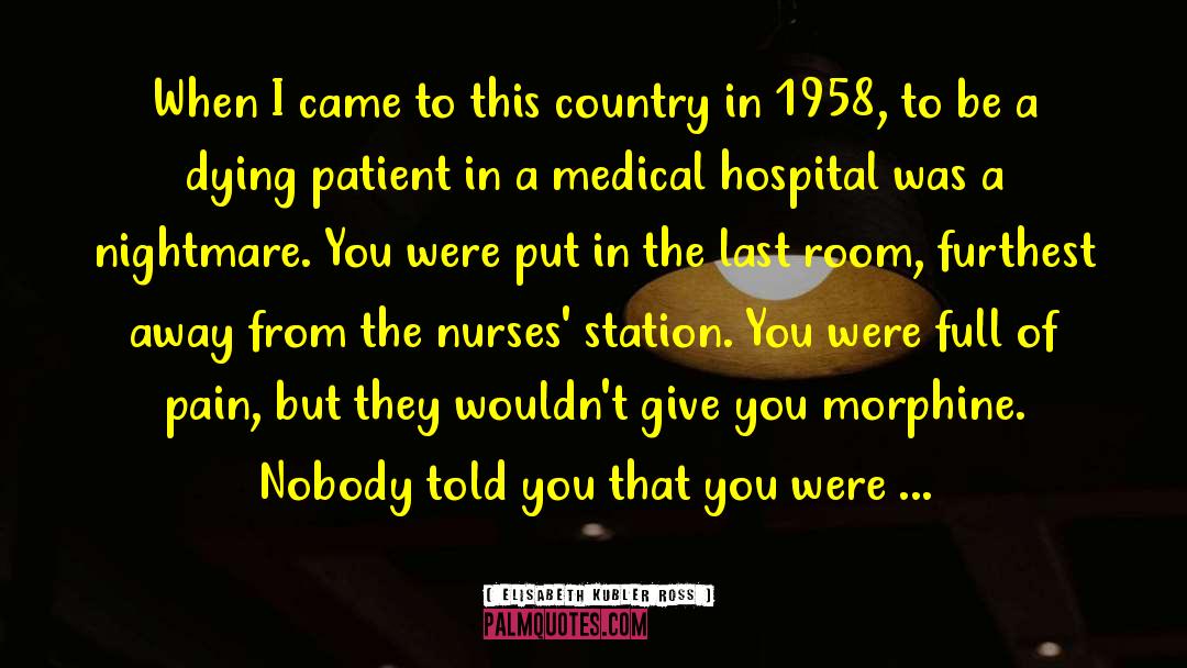 Beilinson Hospital And Medical Center quotes by Elisabeth Kubler Ross