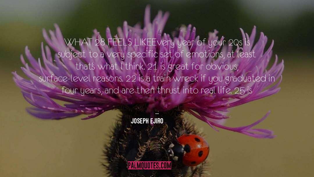 Being 28 quotes by Joseph Ejiro