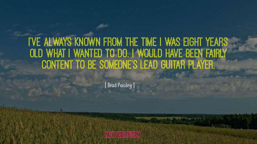 Being 39 Years Old quotes by Brad Paisley