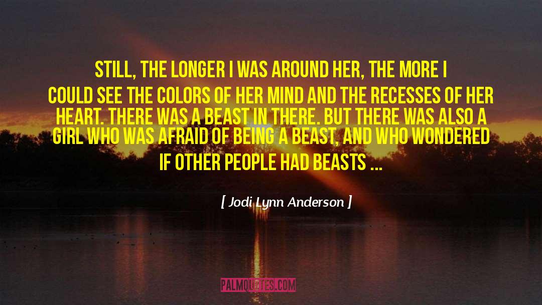 Being A Beast quotes by Jodi Lynn Anderson