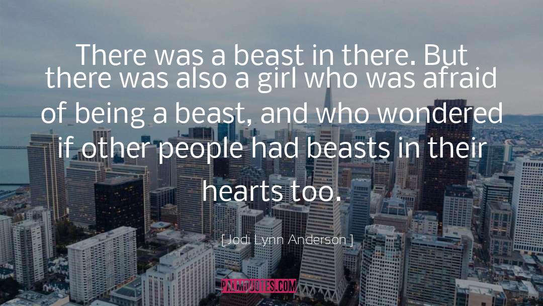 Being A Beast quotes by Jodi Lynn Anderson