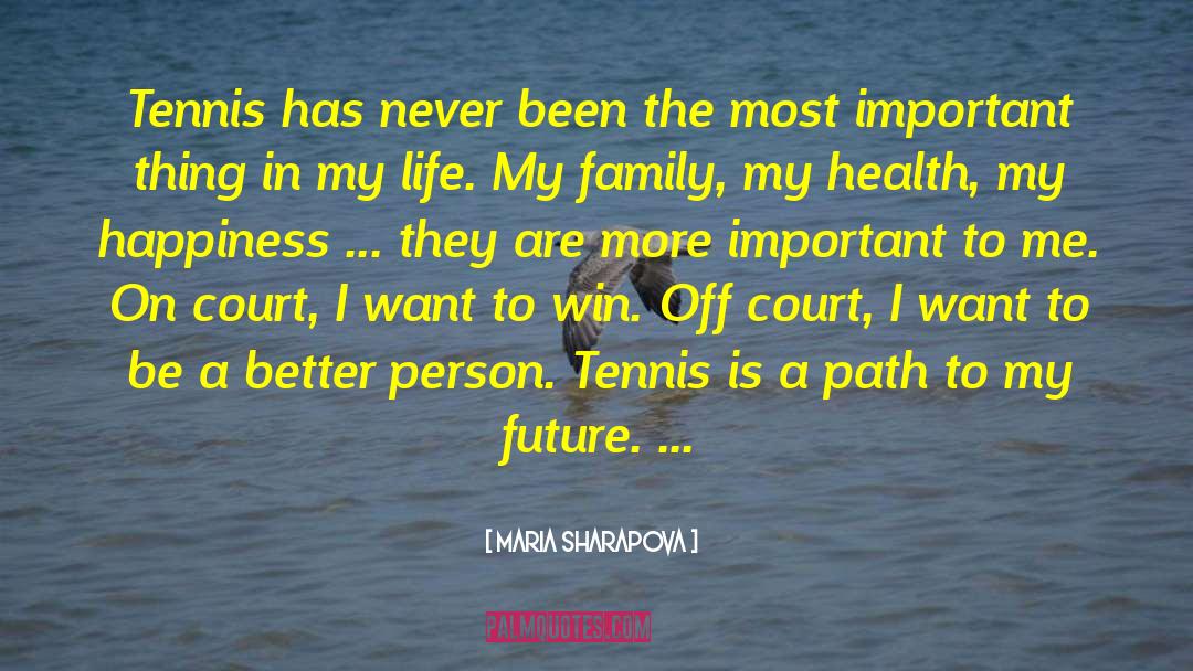 Being A Better Person quotes by Maria Sharapova