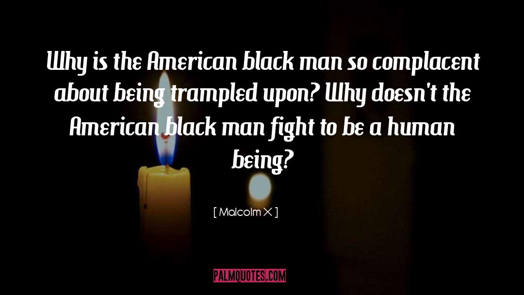 Being A Black Belt quotes by Malcolm X