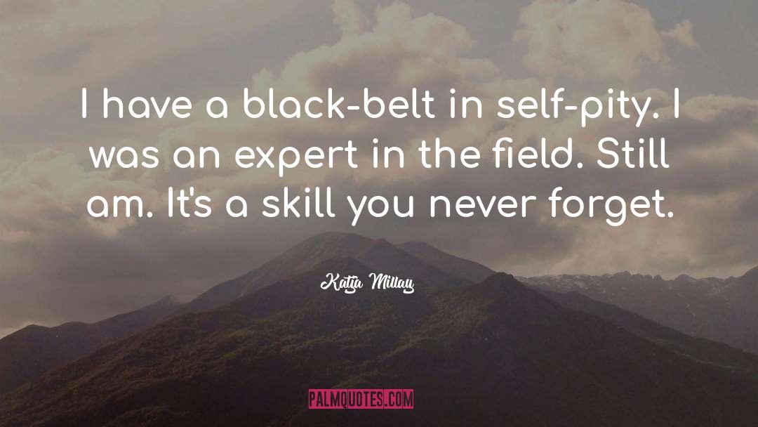 Being A Black Belt quotes by Katja Millay