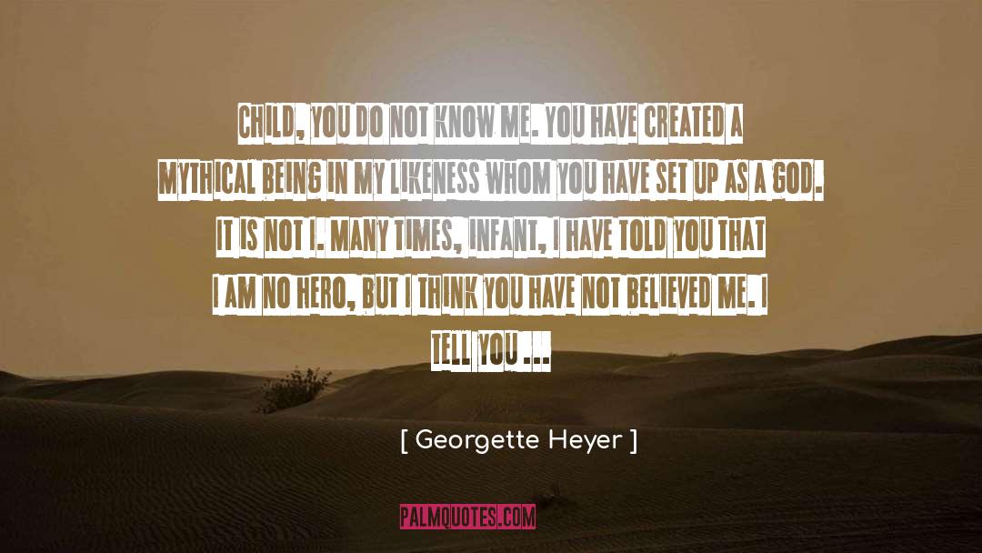 Being A Child Of God quotes by Georgette Heyer