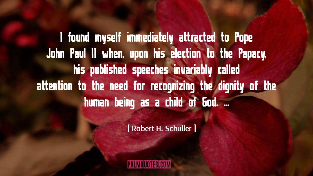 Being A Child Of God quotes by Robert H. Schuller